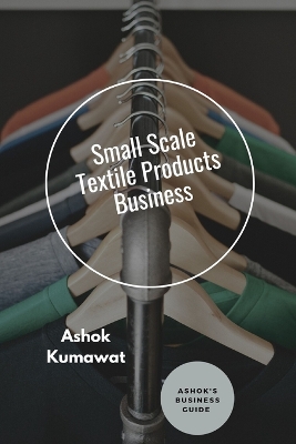 Book cover for Small Scale Textile Products Business