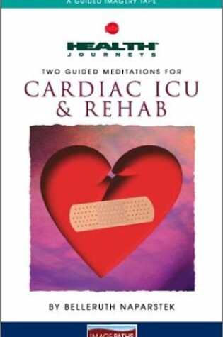 Cover of The Two Guided Meditations for Cardiac ICU & Rehab