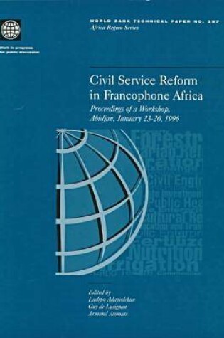 Cover of Civil Service Reform in Francophone Africa