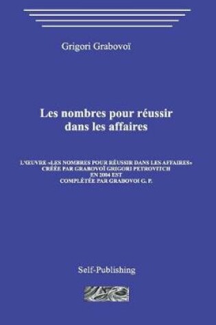 Cover of Les Nombres Pour Reussir Dans Les Affaires