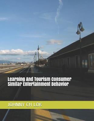 Book cover for Learning And Tourism Consumer Similar Entertainment Behavior