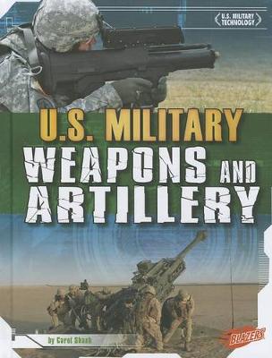 Cover of U.S. Military Weapons and Artillery