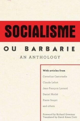 Cover of A Socialisme Ou Barbarie Anthology