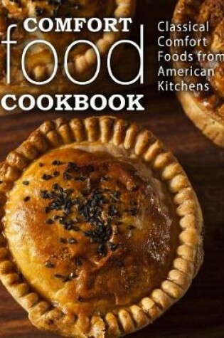 Cover of Comfort Food Cookbook