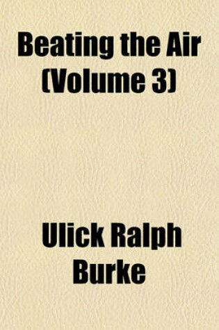 Cover of Beating the Air (Volume 3)