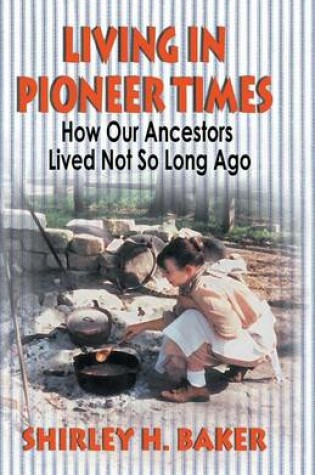 Cover of Living in Pioneer Times