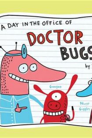 Cover of A Day in the Office of Doctor Bugspit