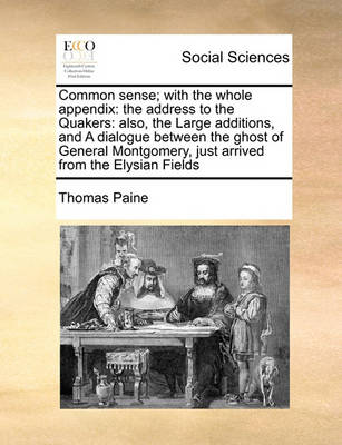 Book cover for Common Sense; With the Whole Appendix