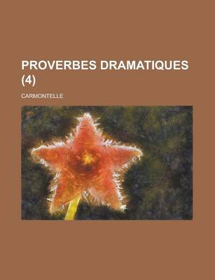 Book cover for Proverbes Dramatiques (4)