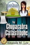 Book cover for The Chupacabra Catastrophe