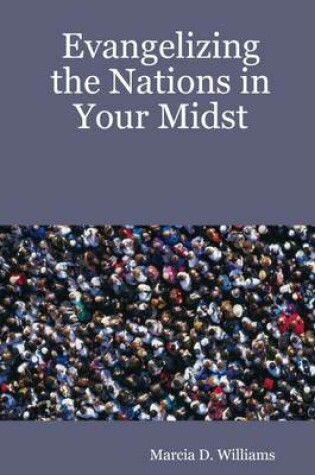 Cover of Evangelizing the Nations In Your Midst