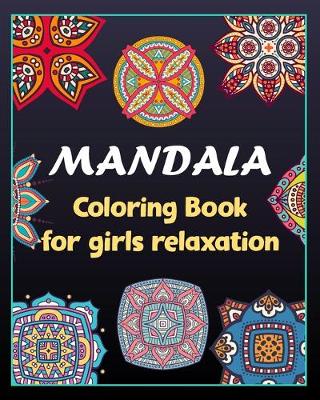 Book cover for Mandala coloring book for girls relaxation