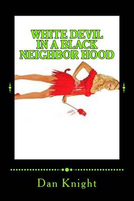 Book cover for White Devil in a Black Neighbor Hood