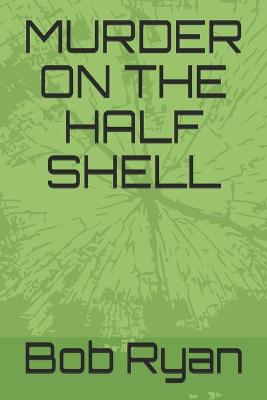 Book cover for Murder on the Half Shell