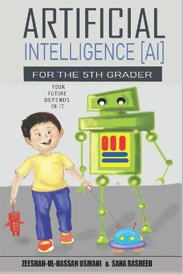 Book cover for Artificial Intelligence for the 5th Grader