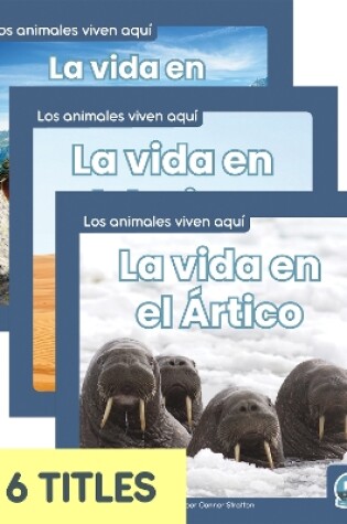 Cover of Los animales viven aquí (Animals Live Here) (Set of 6)