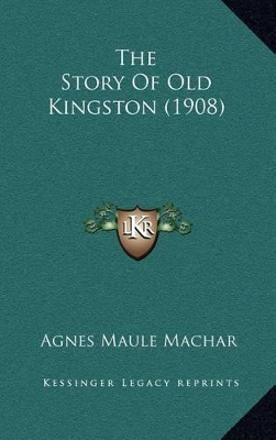 Book cover for The Story Of Old Kingston (1908)