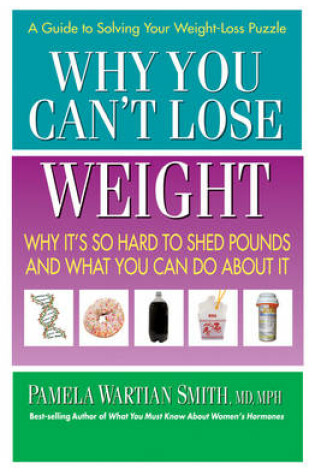 Cover of Why You Can't Lose Weight