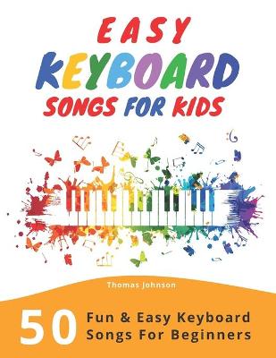 Book cover for Easy Keyboard Songs For Kids