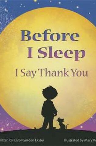 Cover of Before I Sleep I Say Thank You