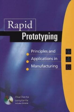 Cover of Rapid Prototyping: Principles And Applications In Manufacturing (With Cd-rom)