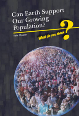 Cover of Can Earth Support Our Growing Population?