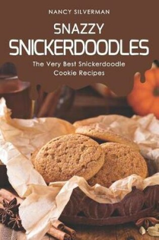 Cover of Snazzy Snickerdoodles