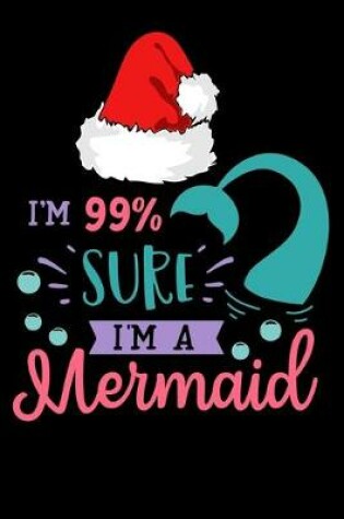 Cover of im 99 sure im a mermaid