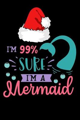 Book cover for im 99 sure im a mermaid