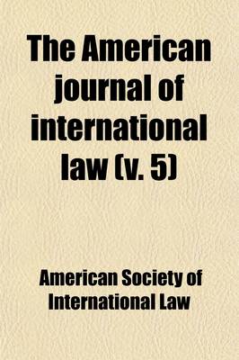 Book cover for The American Journal of International Law Volume 5