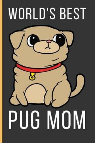 Cover of World's Best Pug Mom