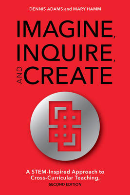 Book cover for Imagine, Inquire, and Create