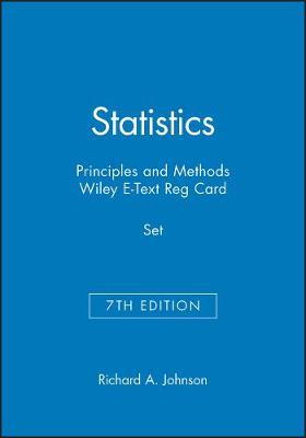 Book cover for Statistics: Principles and Methods, 7e & Wiley E-Text Reg Card Set