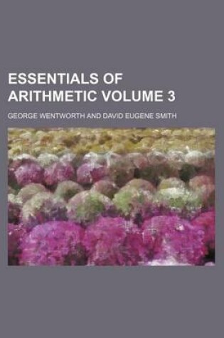 Cover of Essentials of Arithmetic Volume 3