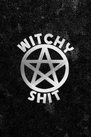 Cover of Witchy Shit