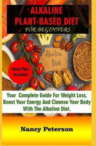 Cover of Alkaline Plant-Based Diet for Beginners