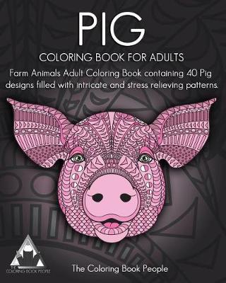 Book cover for Pig Coloring Book For Adults