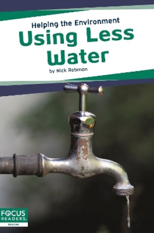 Cover of Helping the Environment: Using Less Water