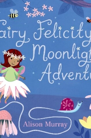 Cover of Fairy Felicity's Moonlight Adventure