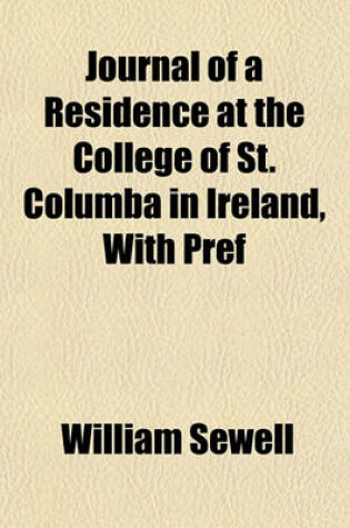 Cover of Journal of a Residence at the College of St. Columba in Ireland, with Pref