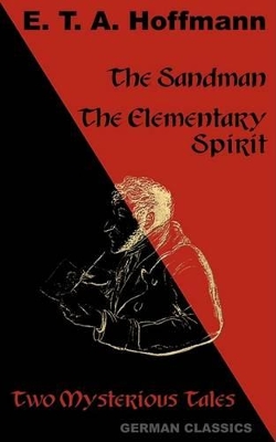 Book cover for The Sandman. The Elementary Spirit (Two Mysterious Tales. German Classics)