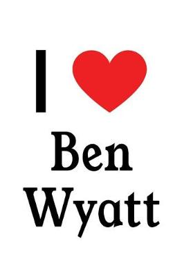 Book cover for I Love Ben Wyatt