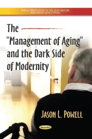 Cover of Management of Aging & the Dark Side of Modernity