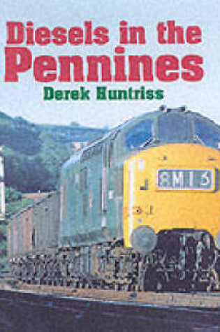 Cover of Diesels in the Pennines