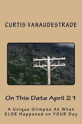 Book cover for On This Date April 21