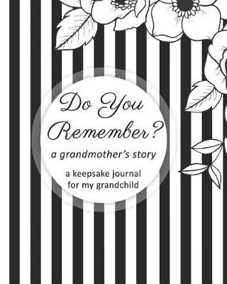 Book cover for Do you Remember? A Grandmother's Story