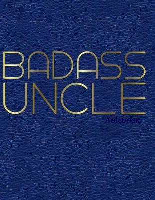 Book cover for Badass Uncle Notebook