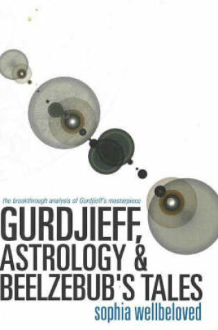 Cover of Gurdjieff, Astrology and Beelzebub's Tales