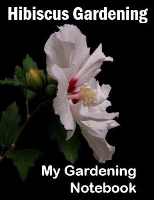Book cover for Hibiscus Gardening