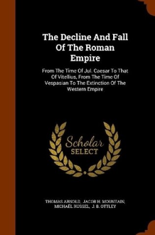 Cover of The Decline And Fall Of The Roman Empire